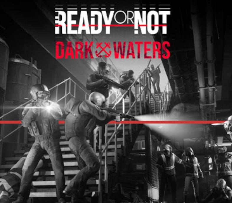 Ready Or Not - Dark Waters DLC RU/CIS بي سي ستيم كود رقمي