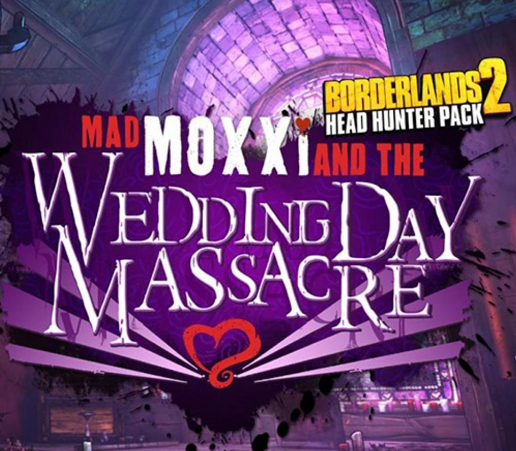 Borderlands 2 - Headhunter Pack 4: Wedding Day Massacre DLC اوروبي ستيم كود رقمي
