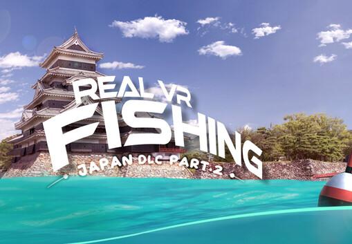 Real VR Fishing - JAPAN DLC PART 2 بي سي ستيم كود رقمي