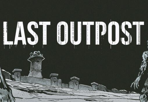 Last Outpost بي سي ستيم كود رقمي
