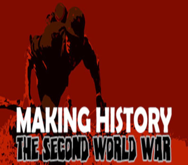 Making History: The Second World War EU PC Steam CD Key
