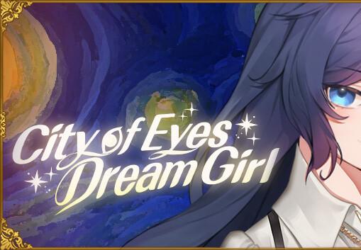 The City Of Eyes And The Girl In Dreamland بي سي ستيم كود رقمي