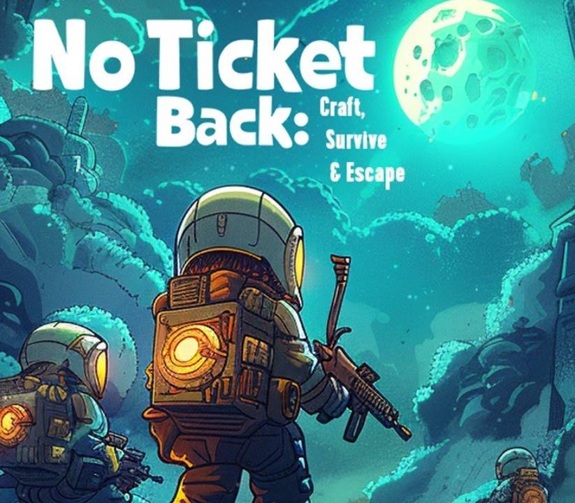 No Ticket Back: Craft, Survive & Escape بي سي ستيم كود رقمي