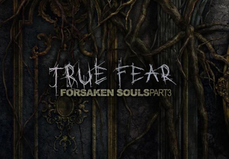 True Fear: Forsaken Souls Part 3 بي سي ستيم كود رقمي