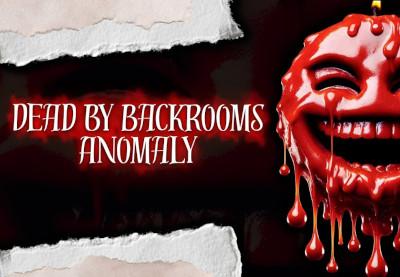 Dead By Backrooms Anomaly بي سي ستيم كود رقمي