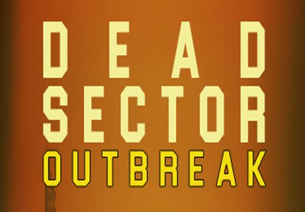 Dead Sector: Outbreak بي سي ستيم كود رقمي