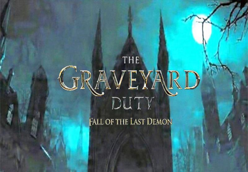 The Graveyard Duty Fall Of The Last Demon بي سي ستيم كود رقمي