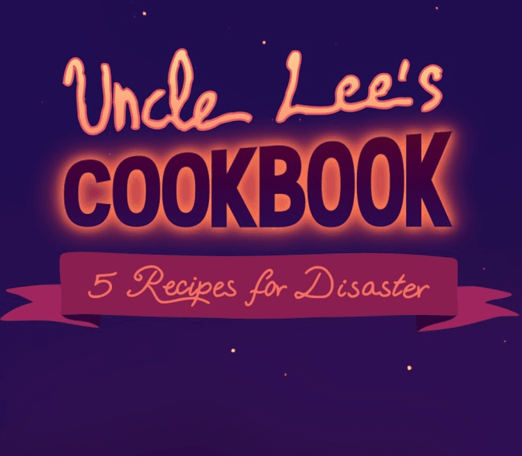 Uncle Lee’s Cookbook: Five Recipes for Disaster PC Steam CD Key