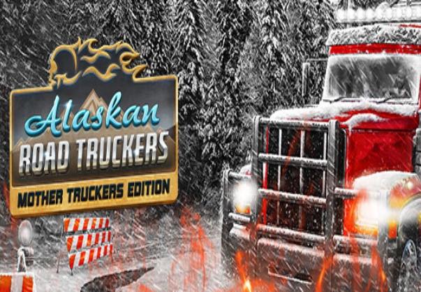 Alaskan Road Truckers: Mother Truckers اصدار ستيم كود رقمي