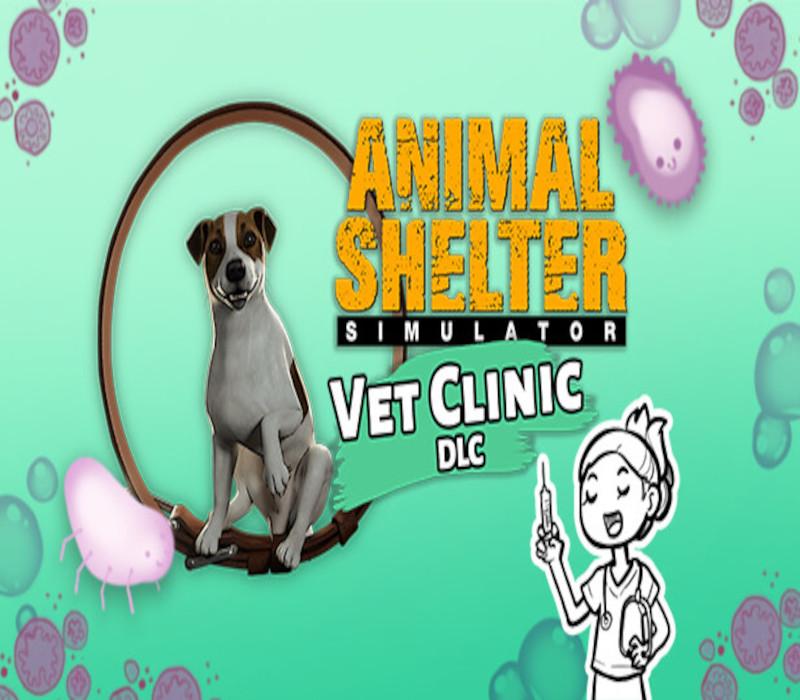 Animal Shelter - Vet Clinic DLC EU PC Steam CD Key