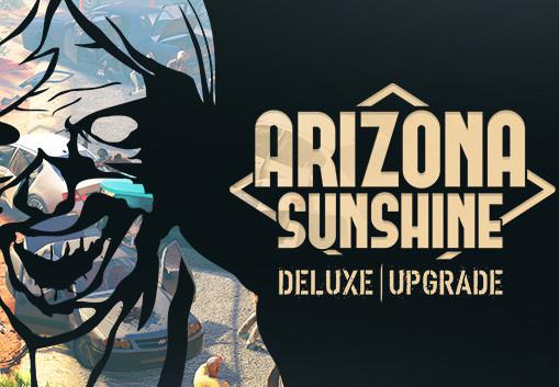 Arizona Sunshine - ديلوكس Upgrade DLC بي سي ستيم كود رقمي