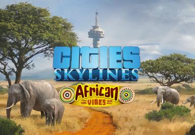 Cities: Skylines - African Vibes DLC ستيم كود رقمي