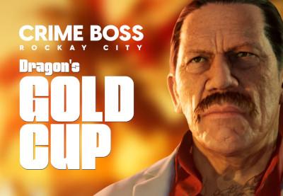 Crime Boss: Rockay City - Dragon'S Gold Cup DLC ايبك قيمز كود رقمي