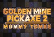 Golden Mine Pickaxe 2: Mummy Tombs ستيم كود رقمي