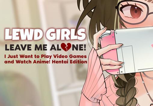 Lewd Girls, Leave Me Alone! ستيم كود رقمي