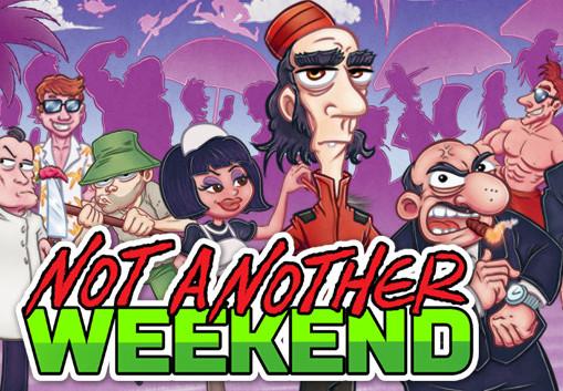 Not Another Weekend ستيم كود رقمي