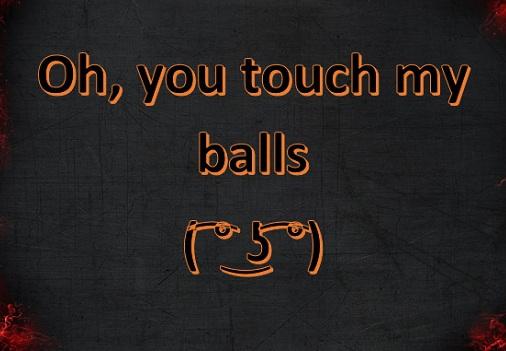 Oh, You Touch My Balls ستيم كود رقمي