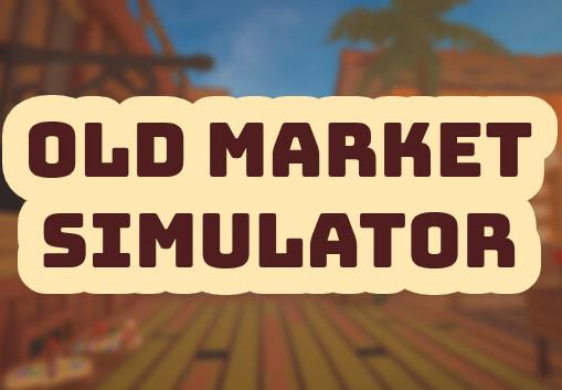 Old Market Simulator بي سي ستيم كود رقمي