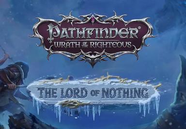 Pathfinder: Wrath Of The Righteous - The Lord Of Nothing DLC ستيم كود رقمي