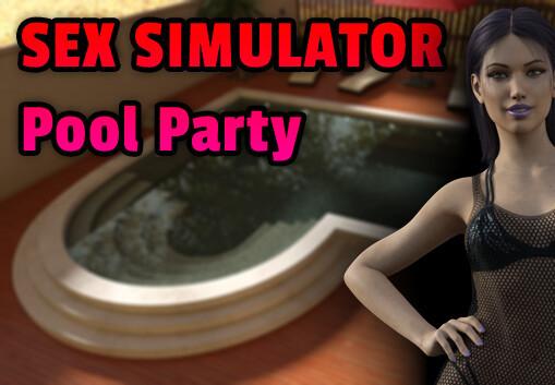 Sex Simulator - Pool Party ستيم كود رقمي