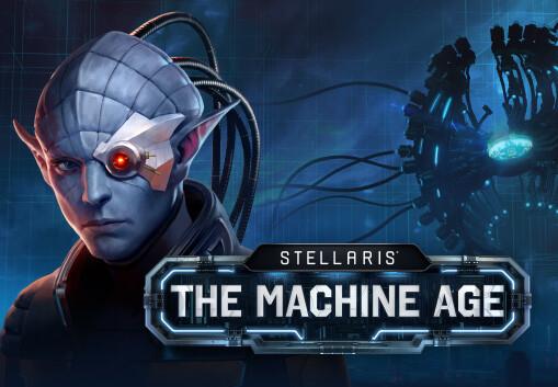 Stellaris: The Machine Age DLC بي سي ستيم كود رقمي