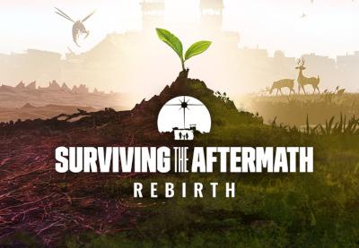 Surviving The Aftermath - Rebirth DLC ستيم كود رقمي