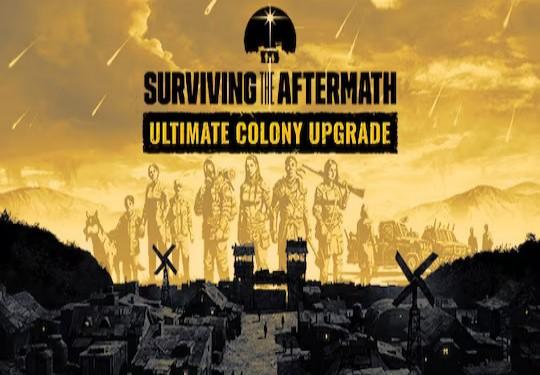 Surviving The Aftermath - اولتمت Colony Upgrade DLC ستيم كود رقمي