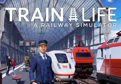 Train Life: A Railway Simulator رابط هديه ستيم