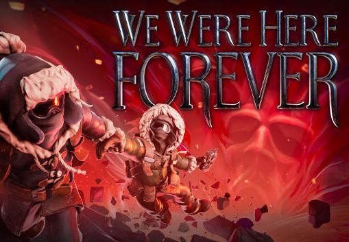We Were Here Forever اوروبي V2 رابط هديه ستيم