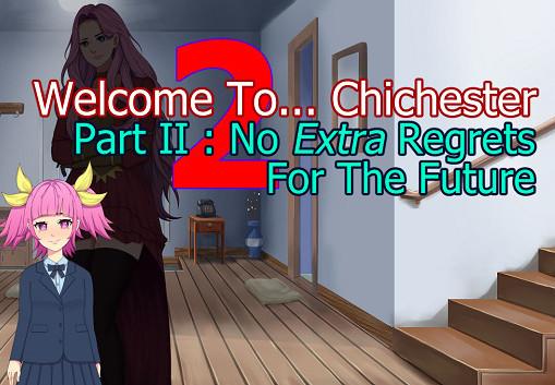 Welcome To... Chichester 2 - Part II : No اضافي Regrets For The Future ستيم كود رقمي