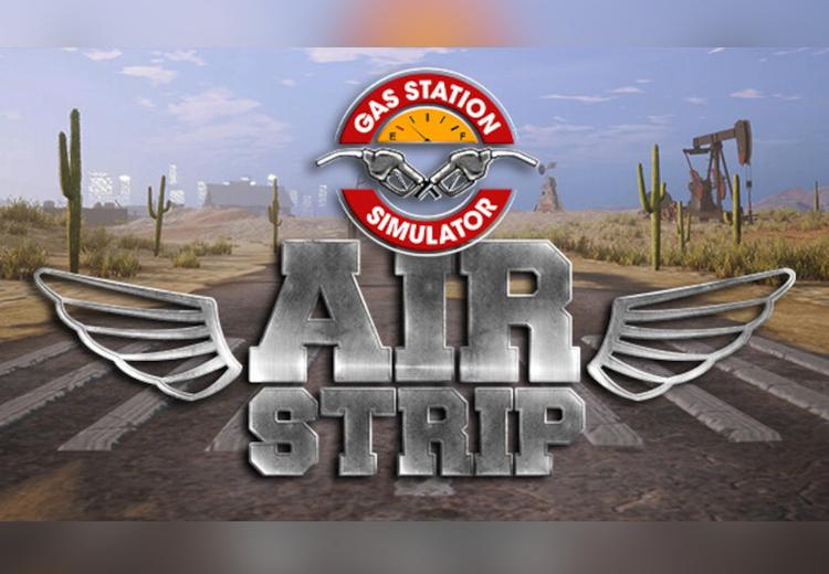 Gas Station Simulator - Airstrip DLC بي سي ستيم كود رقمي