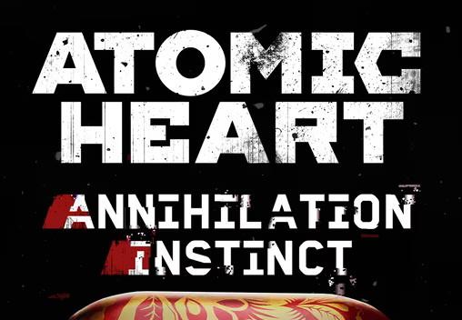 Atomic Heart - Annihilation Instinct DLC امريكي اكسبوكس 1 / إكس بوكس سيريس X|S كود رقمي
