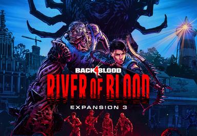Back4Blood - Expansion 3: River Of Blood  DLC اوروبي اكسبوكس 1 / إكس بوكس سيريس X|S كود رقمي
