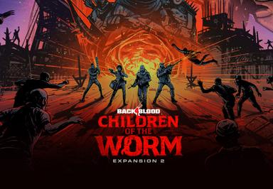 Back4Blood - Expansion 2: Children Of The Worm DLC اوروبي اكسبوكس 1 / إكس بوكس سيريس X|S كود رقمي