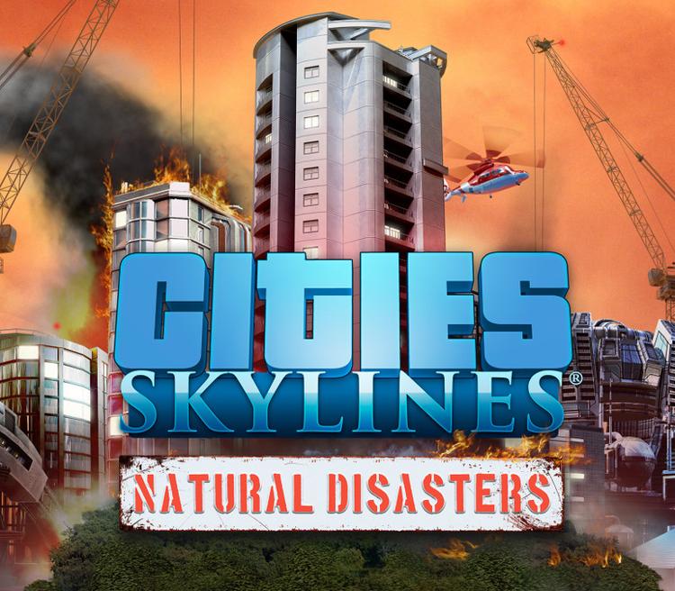 Cities: Skylines - Natural Disasters DLC اوروبي ستيم كود رقمي