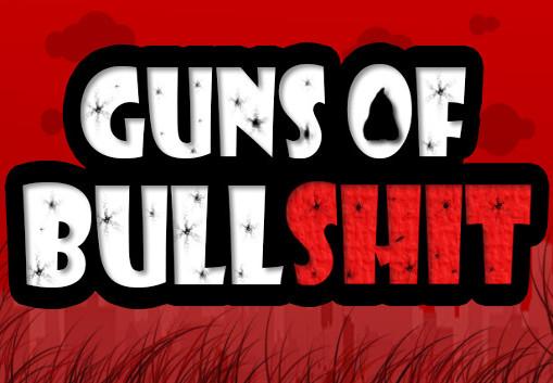 Guns Of Bullshit ستيم كود رقمي