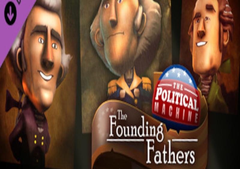 The Political Machine 2020 - The Founding Fathers DLC ستيم كود رقمي