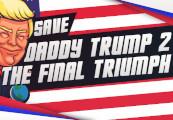 Save Daddy Trump 2: The Final Triumph ستيم كود رقمي