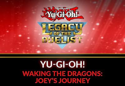 Yu-Gi-Oh! Legacy Of The Duelist - Waking The Dragons: Joey’S Journey DLC ستيم كود رقمي