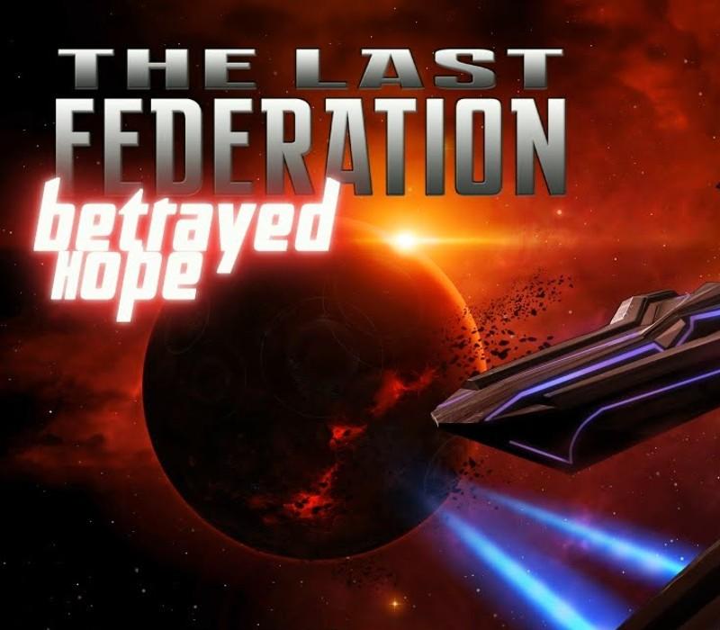 The Last Federation - Betrayed Hope DLC ستيم كود رقمي