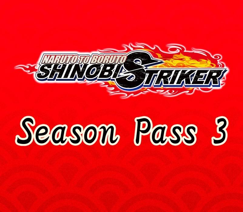 NARUTO TO BORUTO: Shinobi Striker - Season Pass 3 ستيم كود رقمي