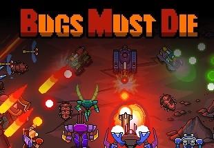 Bugs Must Die ستيم كود رقمي
