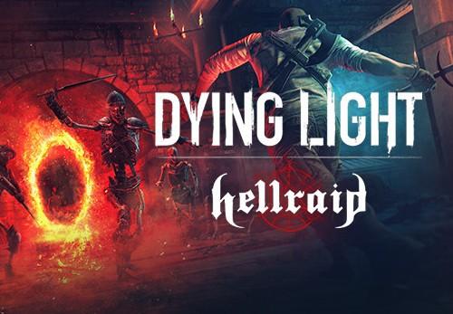 Dying Light - Hellraid DLC بي سي ستيم كود رقمي