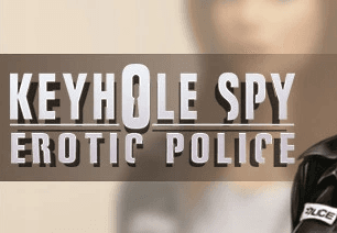 Keyhole Spy: Erotic Police ستيم كود رقمي