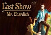 The Last Show Of Mr. Chardish اوروبي بلايستيشن 4 كود رقمي