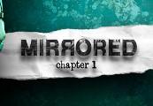 Mirrored - Chapter 1 ستيم كود رقمي