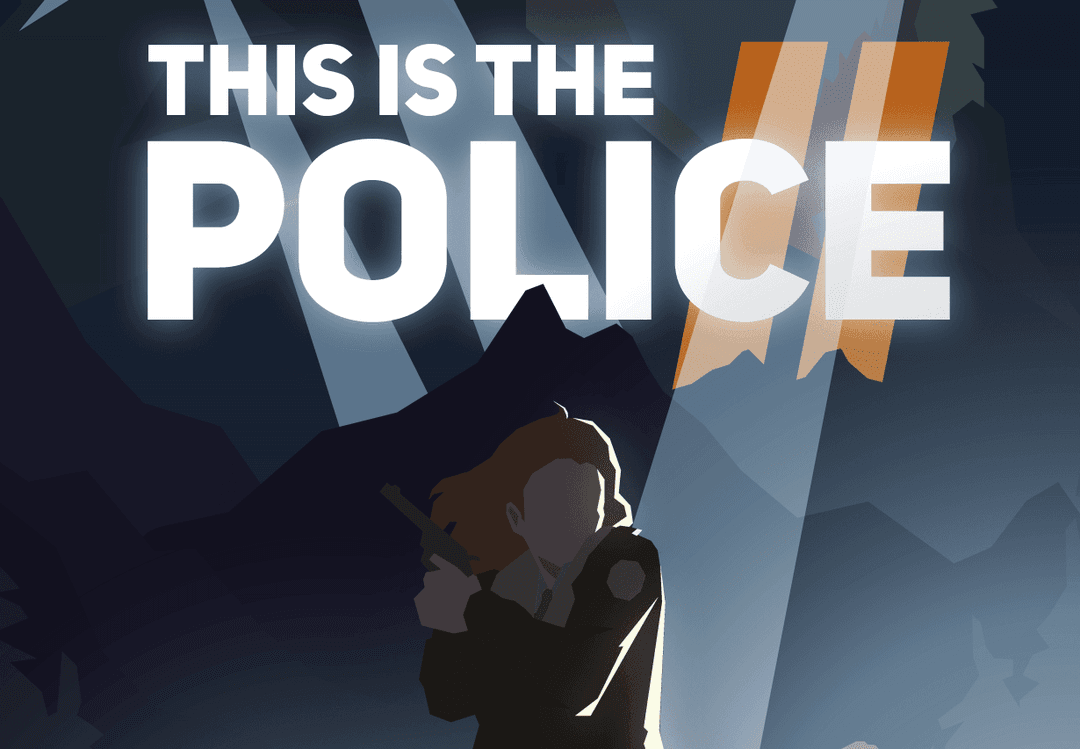 This Is The Police 2 بي سي ستيم كود رقمي