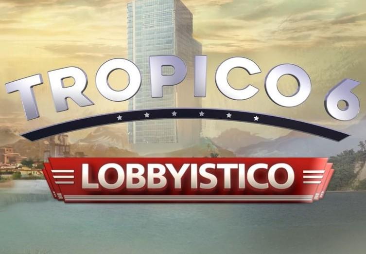 Tropico 6 - Lobbyistico DLC ستيم كود رقمي