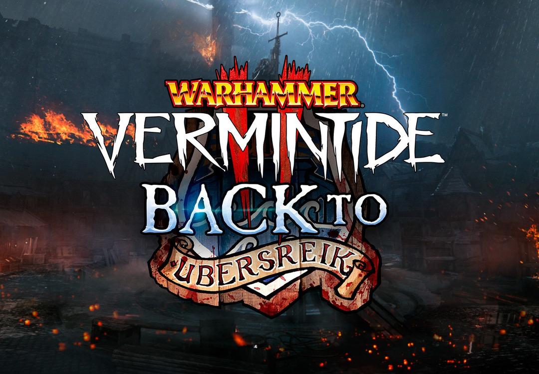 Warhammer: Vermintide 2 - Back To Ubersreik ستيم كود رقمي