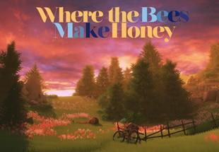 Where The Bees Make Honey ستيم كود رقمي